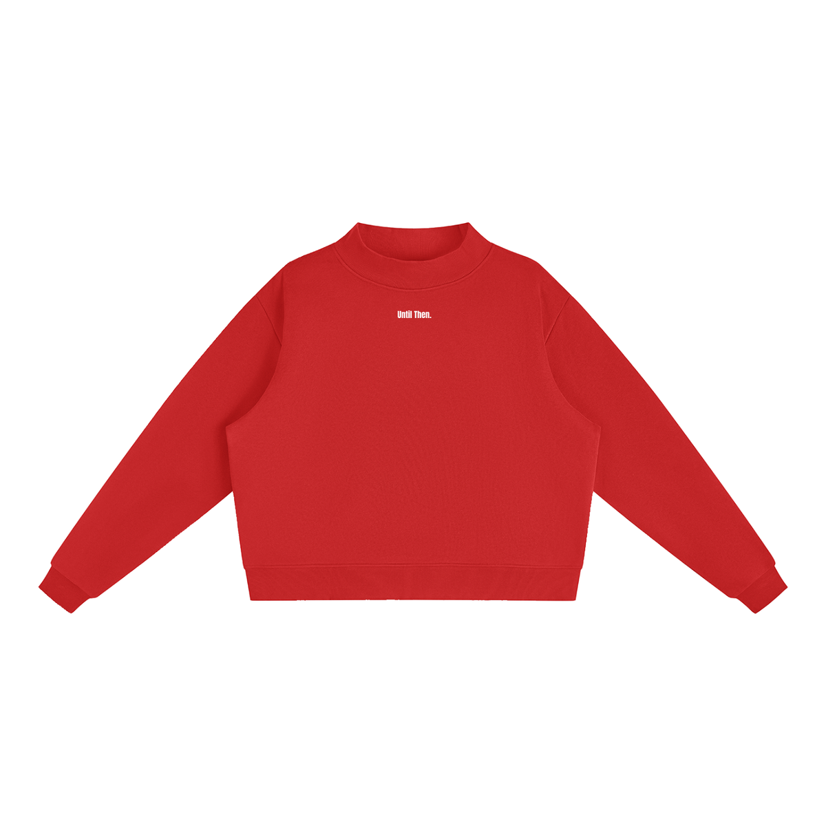 Until Then Essential Fleece Mock-Neck Crew